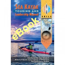 Sea Kayak Touring and Leadership Manual [EBOOK]