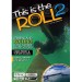 This is the Roll 2 [dvd]